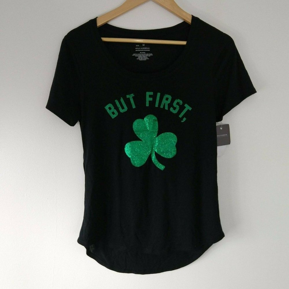 Shamrock St. Patrick's Day But First Glitter T-shirt M